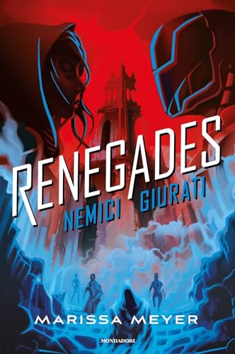 Nemici giurati. Renegades (Fantastica) von Mondadori